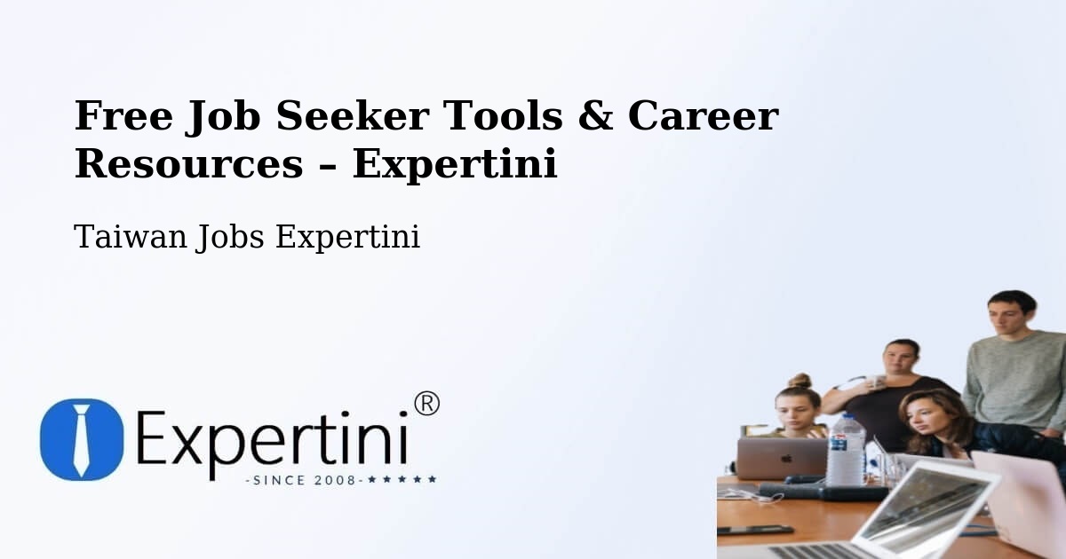 Free Job Seeker Tools & Career Resources – Kaohsiung - Kaohsiung, Taiwan Jobs Expertini