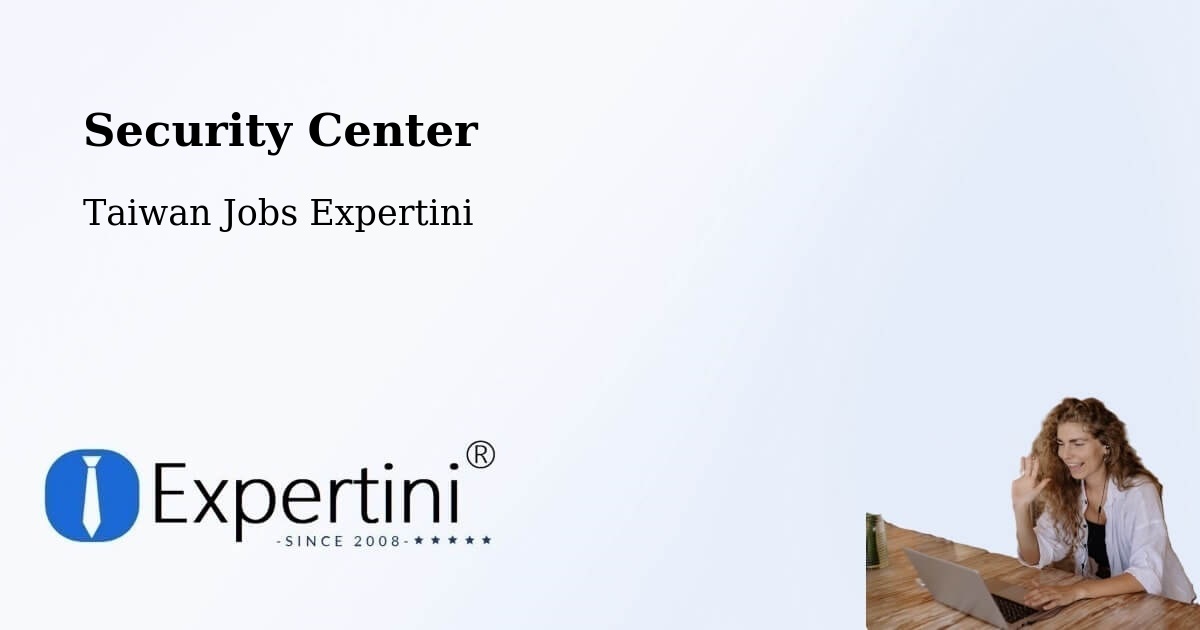 Security & Compliance – Kaohsiung - Taiwan Jobs Expertini